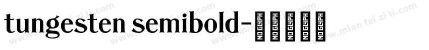 tungesten semibold字体转换